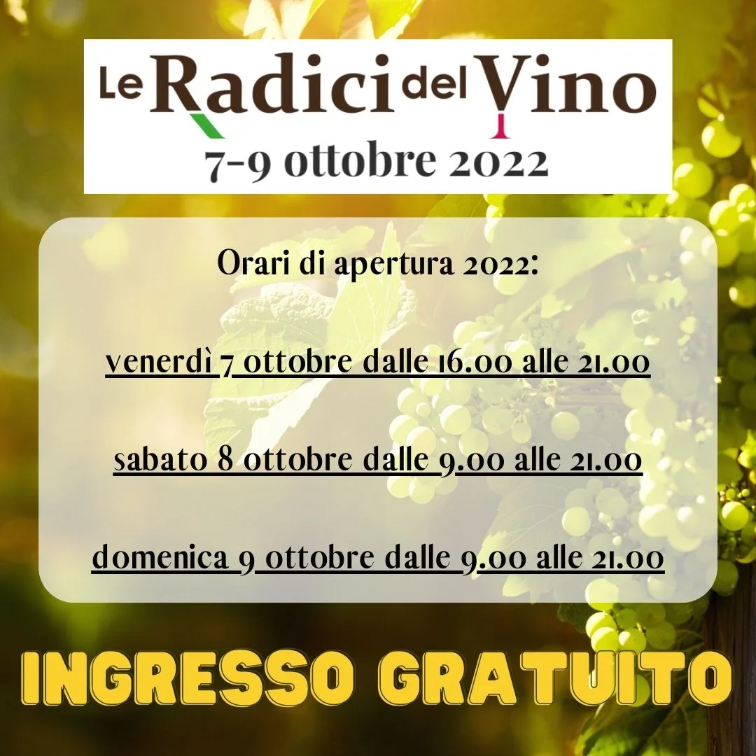 LE RADICI DEL VINO 7-9 OTTOBRE 2022